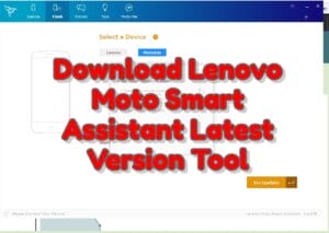 Download lenovo moto smart assistant latest version tool 1 Download lenovo moto smart assistant latest version tool
