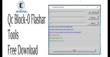 Qc block0 flasher tool for qualcomm phonestool