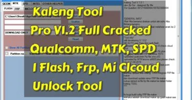 Kaleng tool pro v1. 2 full cracked i qualcomm mtk spd i flash frp mi cloud unlock tool