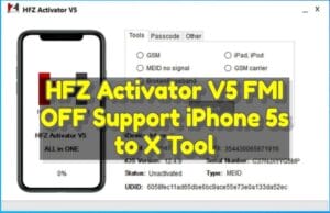 HFZ Activator V5 FMI OFF Support iPhone 5s to X Tool