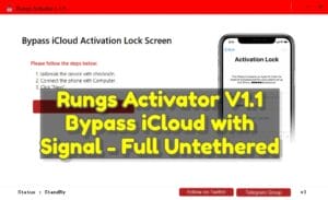 Rungs activator v1. 1 bypass icloud with signal - full untethered 1 Rungs activator v1. 1 bypass icloud with signal - full untethered