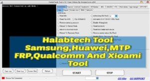 Halabtech tool v 1. 0 samsung huawei mtp frp qualcomm and xioami tool