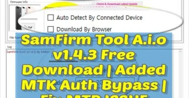 Samfirm tool a. I. O v1. 4. 3 free download | added mtk auth bypass | fix mtp issue