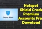 Hotspot shield crack 10. 18. 1 premium accounts free download