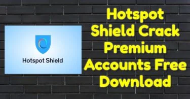 Hotspot shield crack 10. 18. 1 premium accounts free download