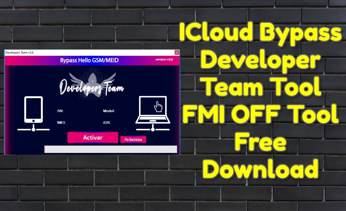 ICloud Bypass Developer Team Tool v3.6 FMI OFF Tool Free Download