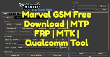 Marvel-gsm-free-download-mtp-frp-mtk-qualcomm-tool