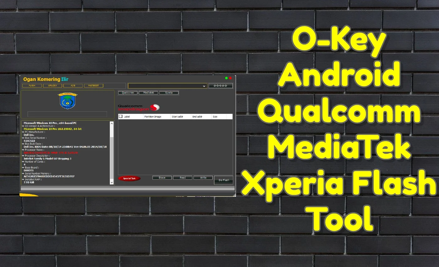 O-key android qualcomm mediatek xperia flash tool