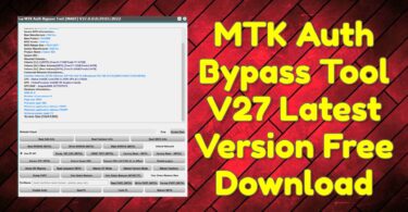 MTK Auth Bypass Tool V27 Latest Version Free Download