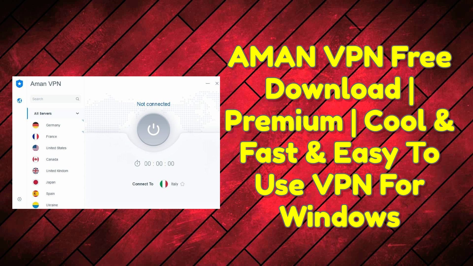 AMAN VPN 2.0.4 Free Download _ Premium _ Cool & Fast & Easy To Use VPN For Windows