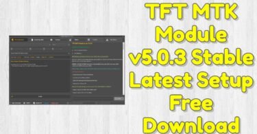 Tft mtk module v5. 0. 3 stable latest setup free download