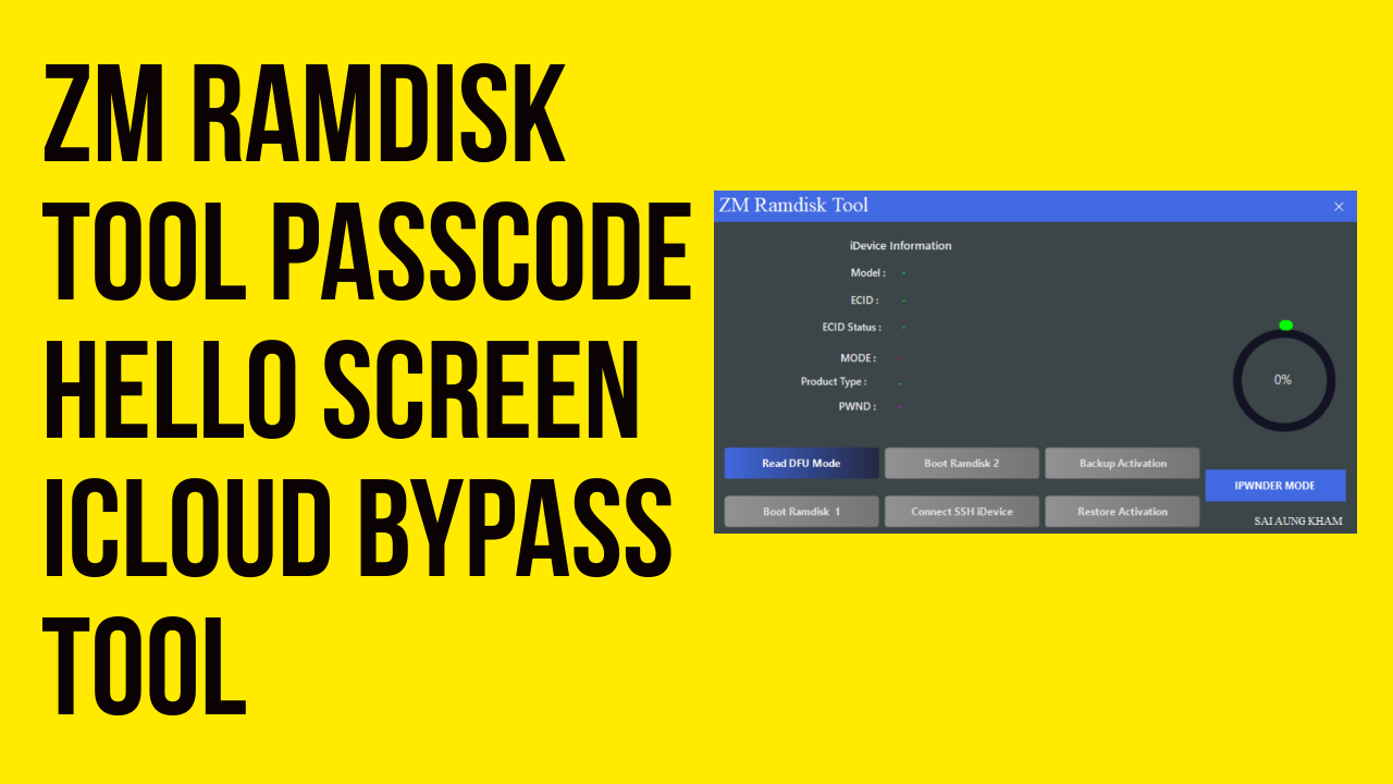 ZM RamDisk Tool Passcode/ Hello Screen ICloud Bypass Tool Free Download