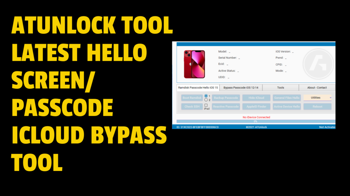 Atunlock Tool Latest Hello Screen Passcode Icloud Bypass Tool Free