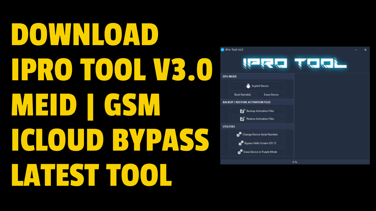 Ipro tool v3. 0 meid gsm icloud bypass latest tool