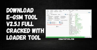 Download e-gsm tool v2. 5. 1 full cracked with loader tool