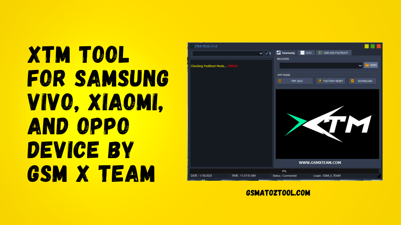 XTM Tool V1.0 For Samsung VIVO Xiaomi And OPPO Device Tool