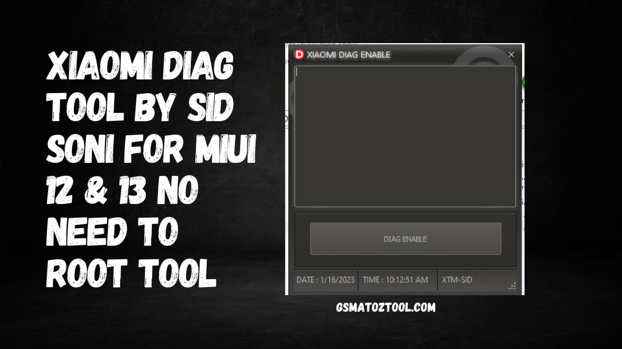 Xiaomi Diag Enable Tool For MIUI 12 & 13 No Need To Root Tool