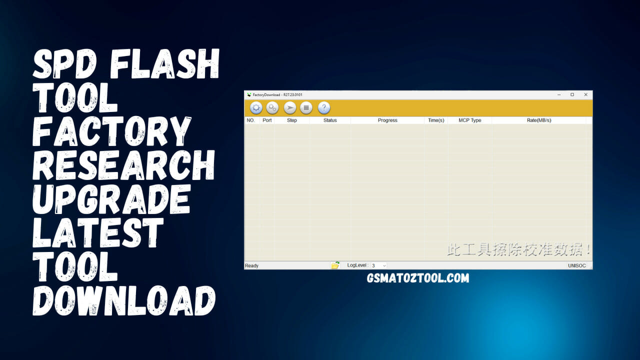 Download SPD Flash Tool Factory Research Upgrade Tool