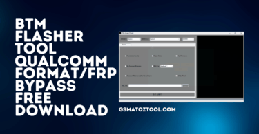 BTM Flasher Tool v1.0 Qualcomm FormatFrp Bypass Free Download