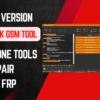 Haafedk GSM Tool V4.0.0.0 All in One Tools For Repair Unlock Frp