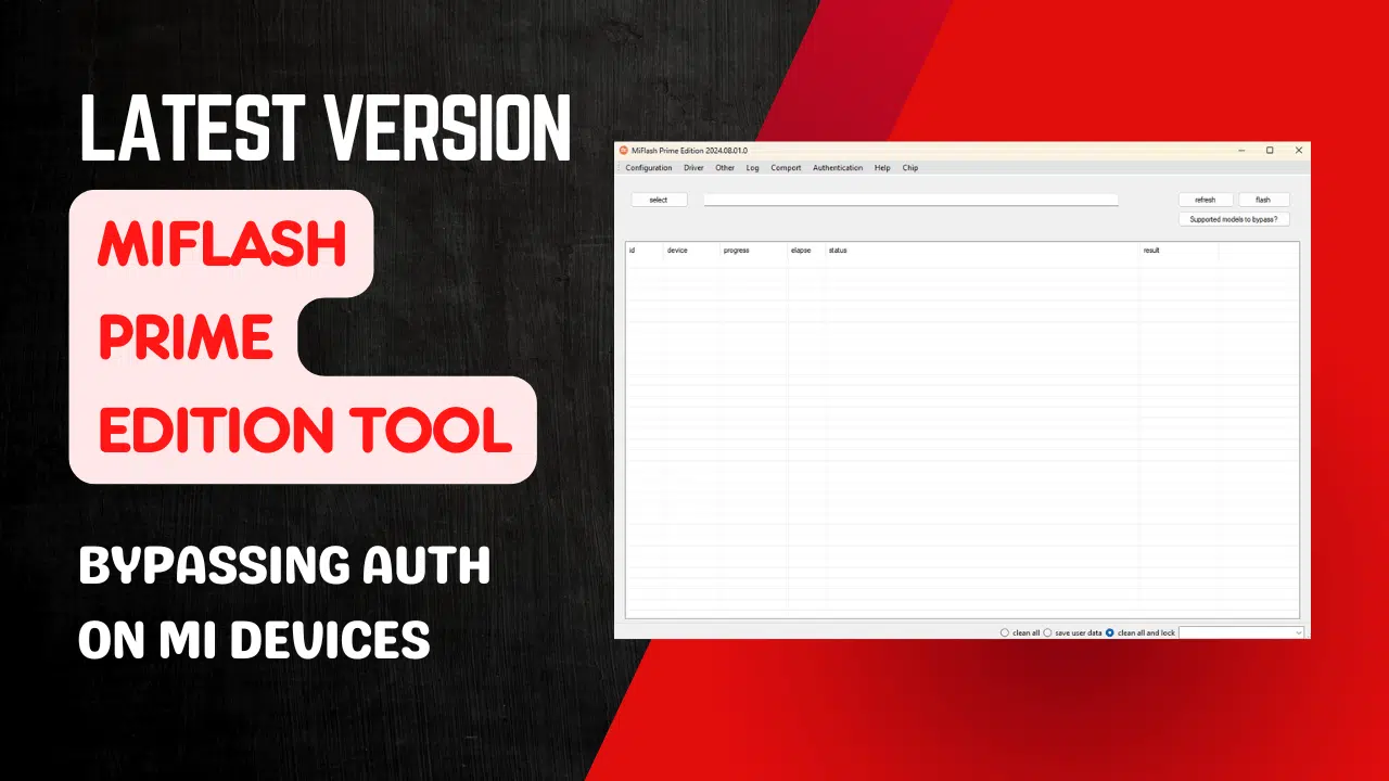 Miflash prime edition tool free bypass auth flash tool for redmi & mi devices Miflash prime edition tool free bypass auth flash tool for redmi & mi devices
