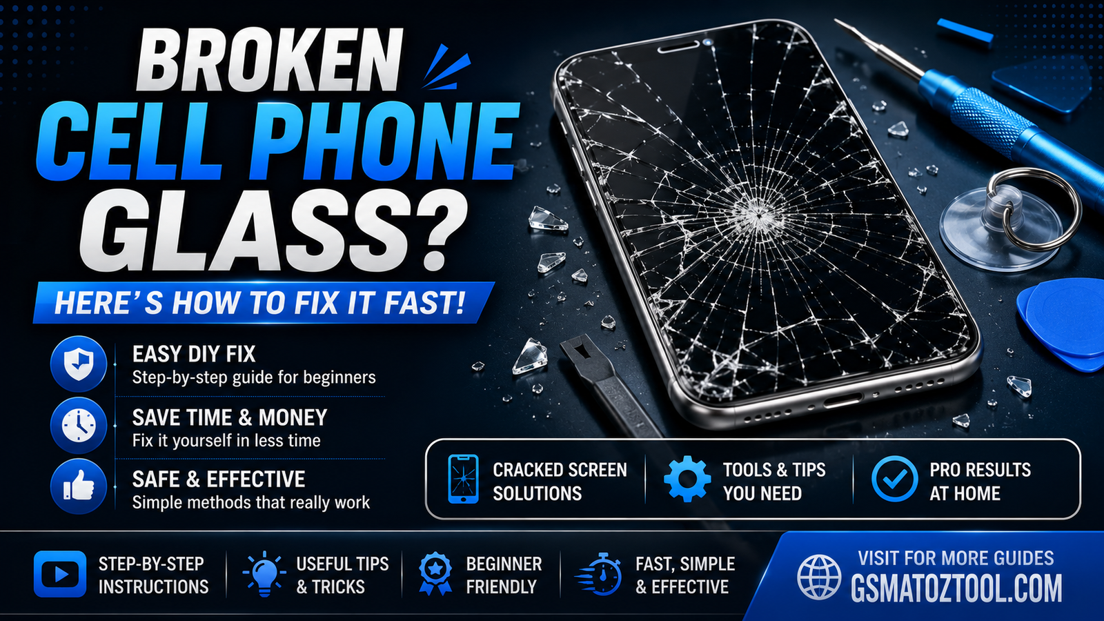 Broken cell phone glass? Avoid these common repair mistakes Smartphone with a heavily shattered screen next to repair tools illustrating a step-by-step guide to fixing broken cell phone glass